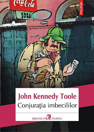 Conjuratia imbecililor - John Kennedy Toole