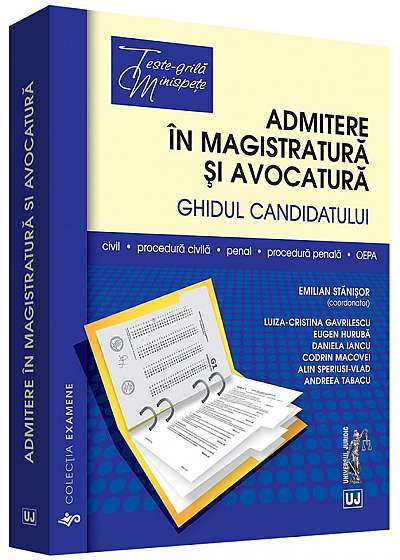 Admitere in magistratura si avocatura - Ghidul candidatului