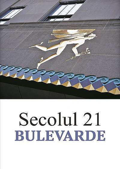 Revista Secolul 21 - Bulevarde