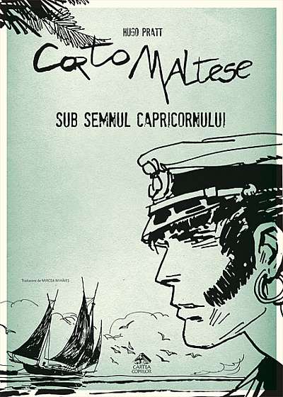 Corto Maltese 2. Sub semnul Capricornului