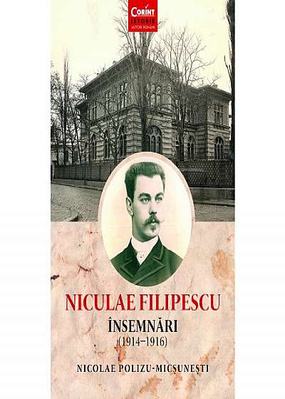 Nicolae Filipescu. Insemnari 1914-1916