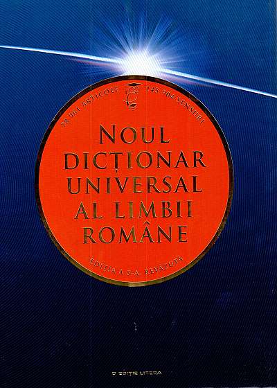 Noul dicționar universal al limbii române. Editia a 5-a