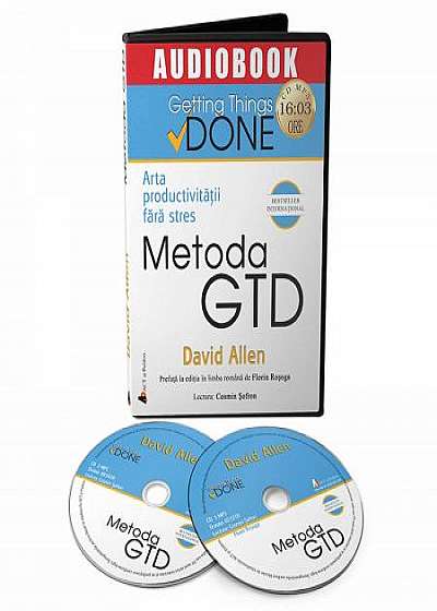 Arta productivitatii fara stres. Metoda GTD Audiobook