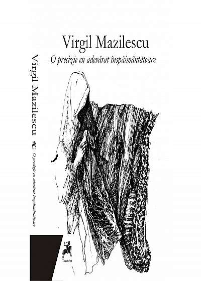 O precizie cu adevarat inspaimantatoare - Virgil Mazilescu
