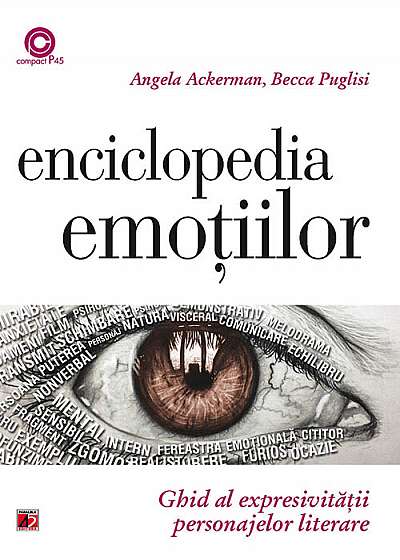 Enciclopedia emoțiilor - Angela Ackerman, Becca Puglisi