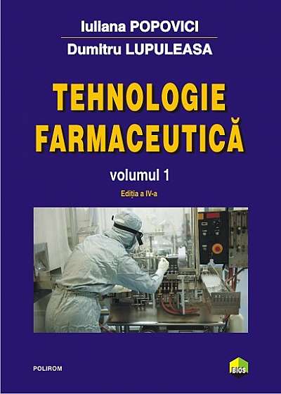 Tehnologie farmaceutică. (Vol. I)