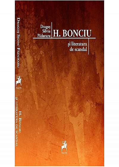 H. Bonciu și literatura de scandal
