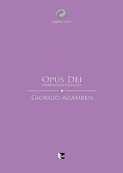 Opus Dei. Arheologia oficiului