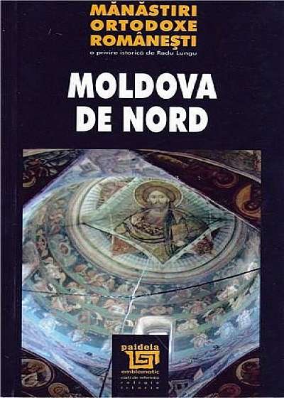 Manastiri ortodoxe romanesti. Moldova de Nord