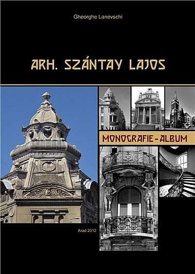 Arh. Szantay Lajos - Monografia-album