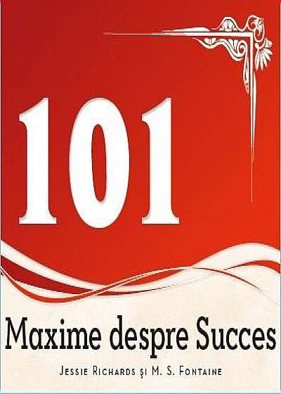 101 Maxime despre succes