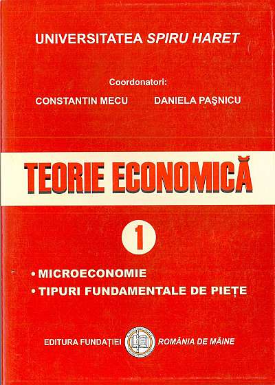Teorie economica - Volumul I