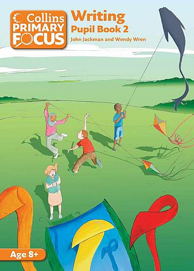 Collins Primary Focus – Writing: Pupil Book 2