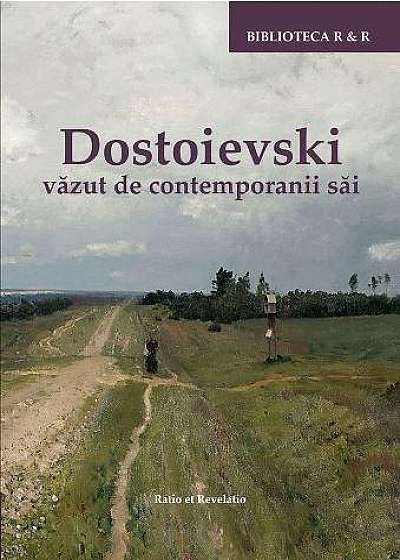 Dostoievski vazut de contemporanii sai