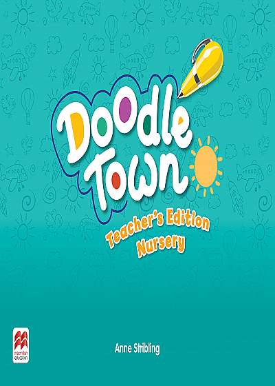 Doodle Town Nursery Level Teacher's Edition Nursery