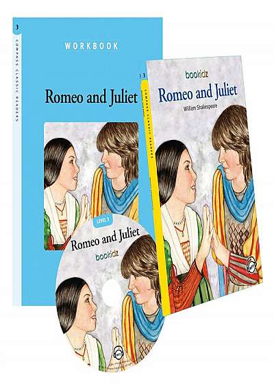 Caiete de lucru - Romeo and Juliet, William Shakespeare, Compass Classic Readers, Nivelul 3