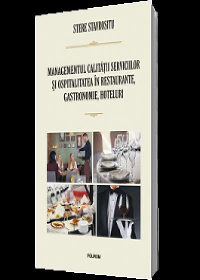 Managementul calitatii serviciilor si ospitalitatea in restaurante, gastronomie, hoteluri