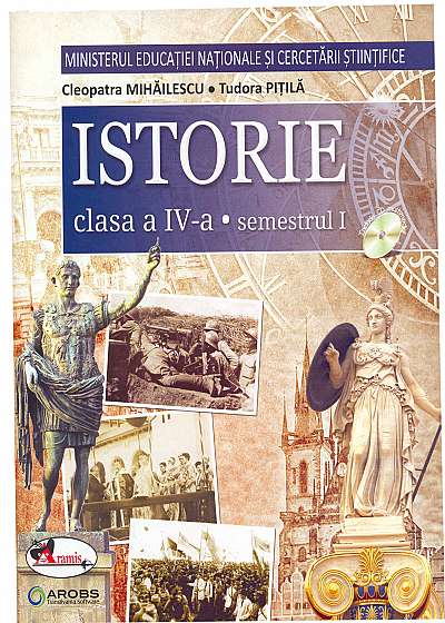 Manual Istorie clasa a IV-a - Semestrul I + Semestrul II