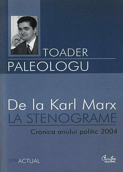 De la Karl Marx la stenograme