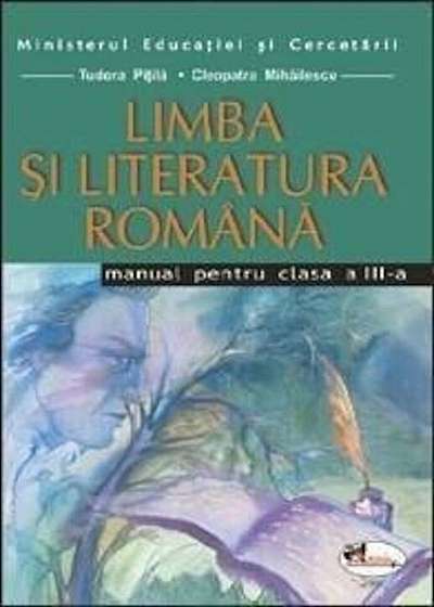 Limba si literatura romana. Manual clasa a III-a