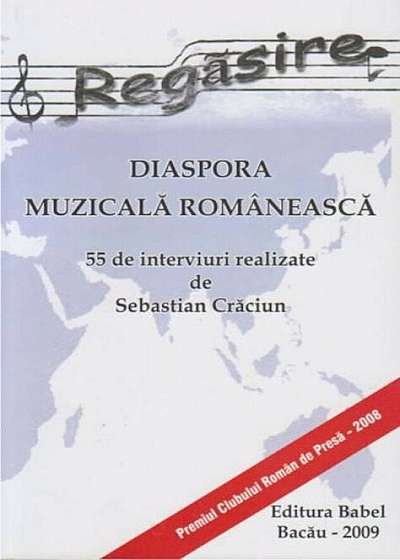 Regasire - Diaspora muzicala romaneasca (55 de interviuri)