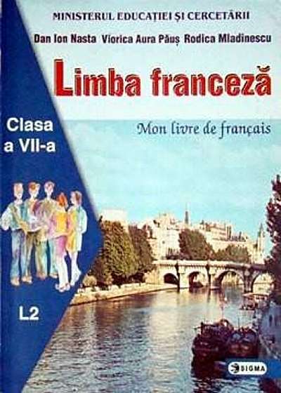 Limba franceza L2. Manual pentru clasa a VII-a