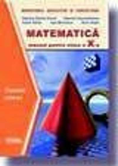 Matematica TC. Manual clasa a X-a