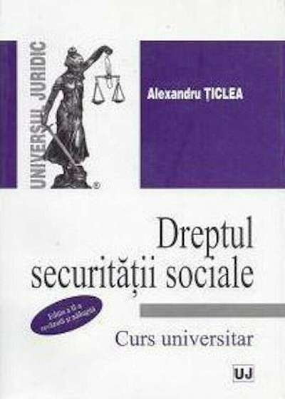 Dreptul securitatii sociale. Editia a II-a
