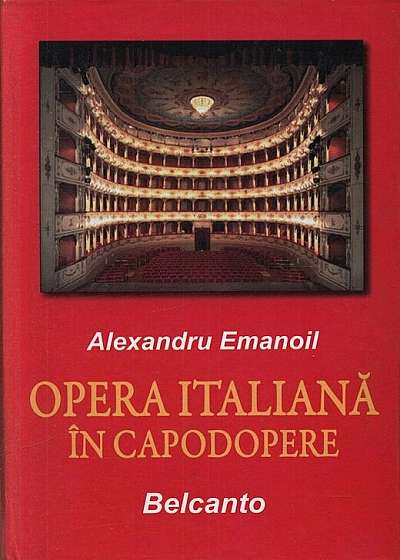 Opera italiana in capodopere. Belcanto