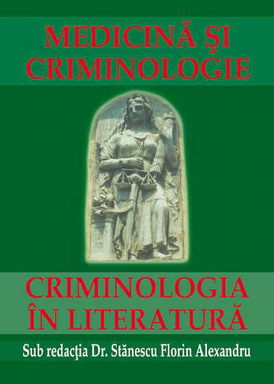 Medicina si criminologie. Criminologia in literatura