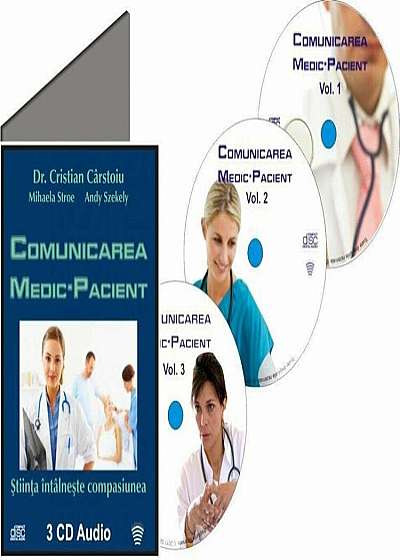 Comunicarea medic-pacient. Stiinta intalneste compasiunea (3 CD)