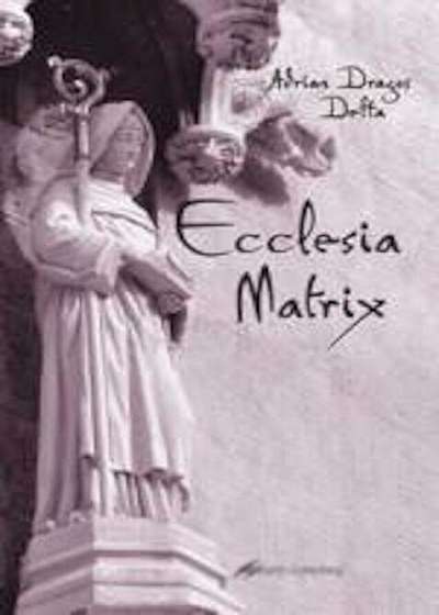 Ecclesia Matrix
