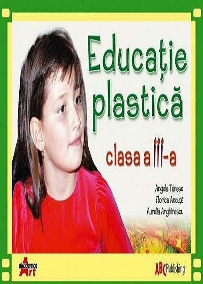 Educatie plastica, clasa a-III-a