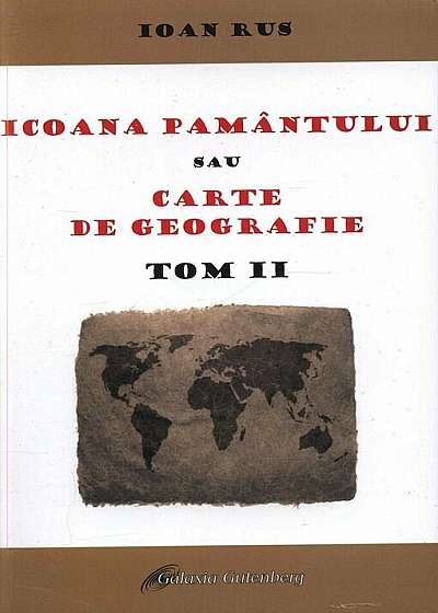 Coperta cărții Icoana Pamantului sau carte de geografie -Tom II