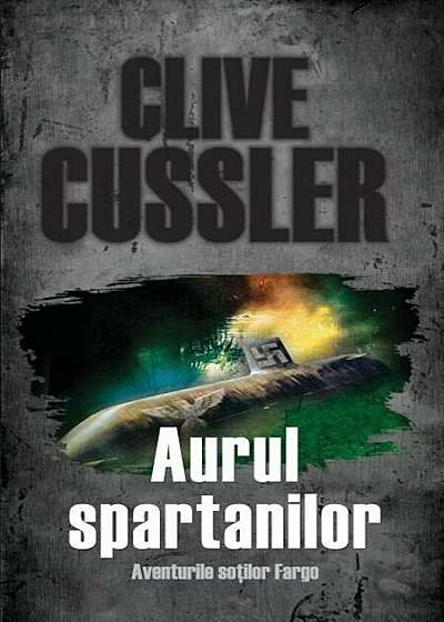 Aurul spartanilor - Clive Cussler
