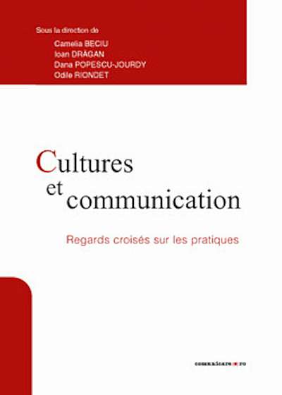 Cultures et communication. Regards croises sur les pratiques