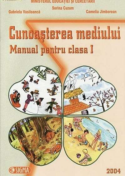 Cunoasterea mediului. Manual pentru clasa I