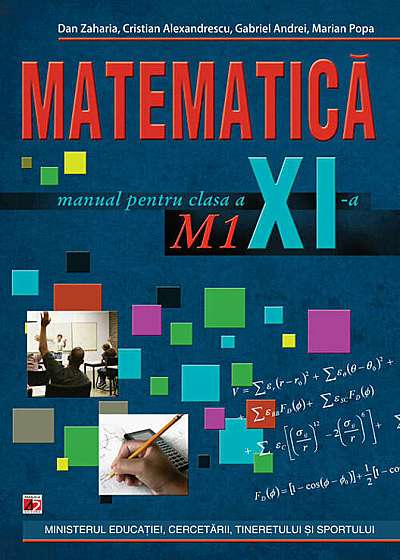 Matematica M1. Manual pentru clasa a XI-a. Editia a II-a