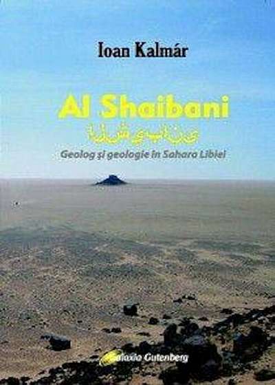 Al Shaibani. Geolog si geologie in Sahara Libiei
