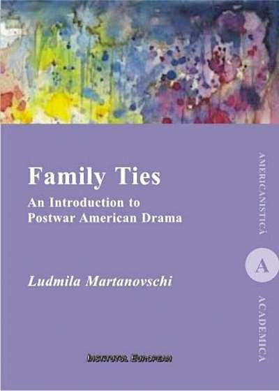 Family Ties. An Introduction to Postwar American Drama