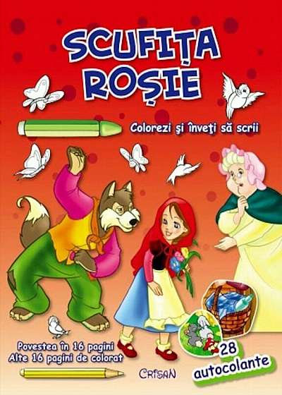 Colorezi si inveti sa scrii - Scufita Rosie