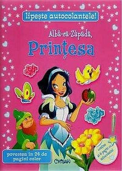 Coperta cărții Alba ca Zapada, Printesa. Editia 2014
