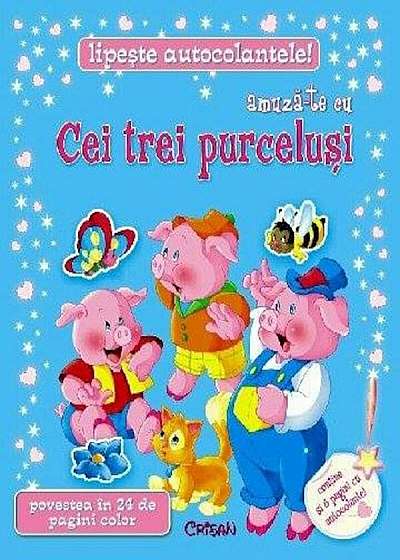 Coperta cărții Amuza-te cu cei trei purcelusi. Editia 2014