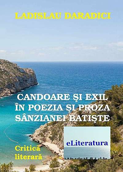 Candoare si exil in poezia Sanzaianei Batiste