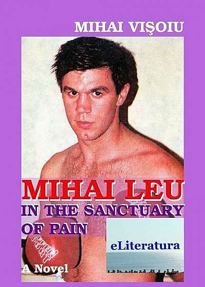 Mihai Leu In The Sanctuary Of Pain