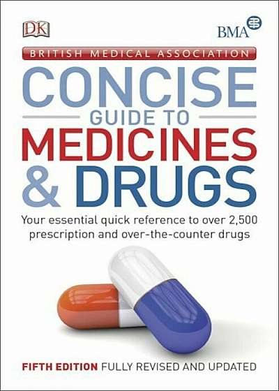 BMA Concise Guide to Medicine & Drugs - English Version