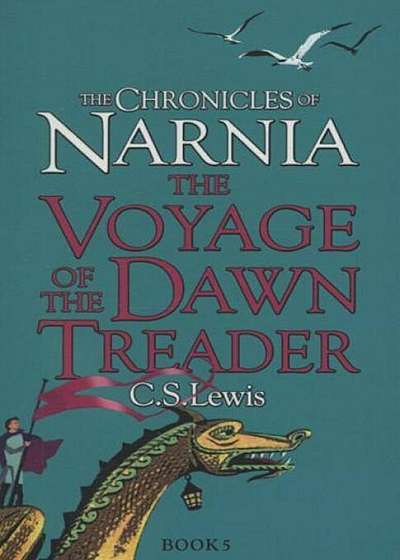 The Chronicles of Narnia. The Voyage of the Dawn Treader