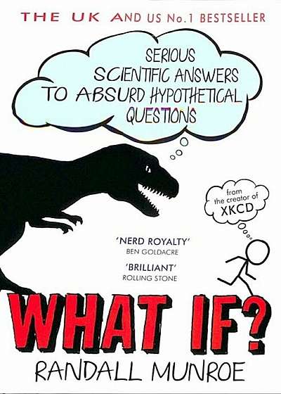 What If'Serious Scientific Answers to Absurd Hypothetical Questions