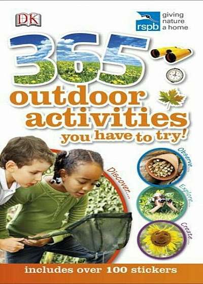 365 Outdoor Activities You Have to Try. Includes over 100 stickers