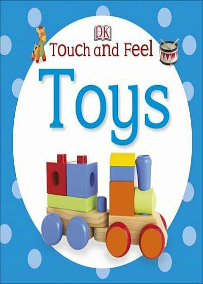 Touch and Feel: Toys